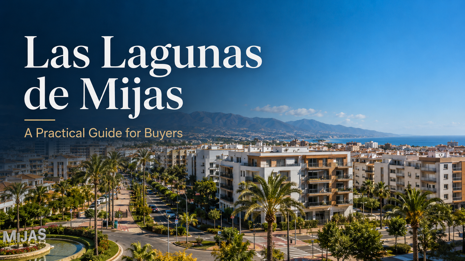Living in Las Lagunas de Mijas near Marbella